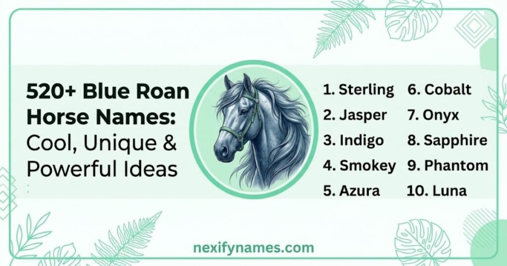 520+ Blue Roan Horse Names: Cool, Unique & Powerful Ideas