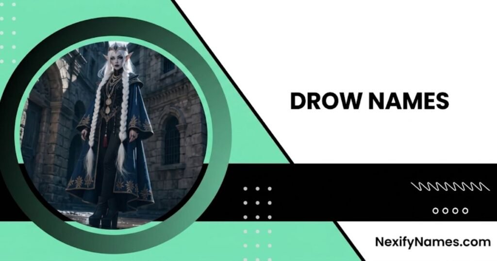 Unique And Powerful Drow Names For Characters