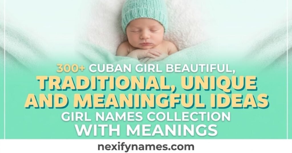 300+ Cuban Girl  Beautiful, Traditional, Unique & Meaningful Ideas